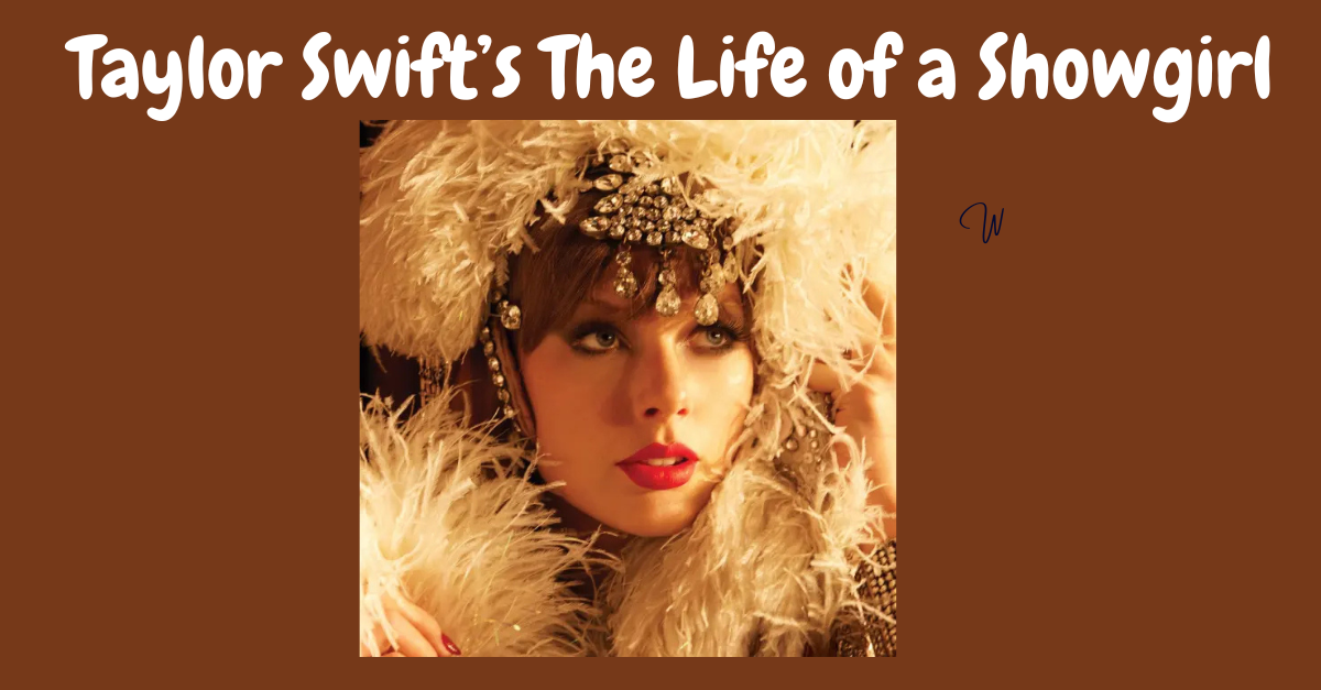Taylor Swift’s The Life of a Showgirl – Release Date, Time & Full Excitement